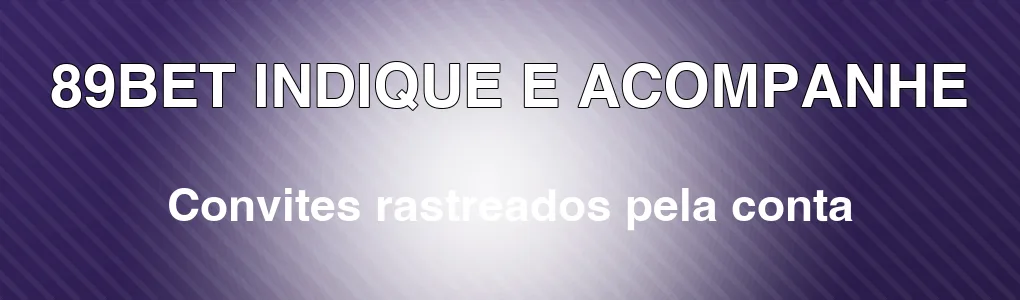 89BET: indique amigos e acompanhe pela conta